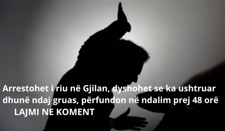 Arrestohet i riu në Gjilan, dyshohet se ka ushtruar dhunë ndaj gruas, përfundon në ndalim prej 48 orë