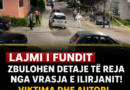 Zbulohen detaje të reja nga vrasja e Ilirjanit! Viktima dhe autori i dyshuar ishin fqinj