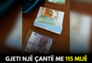 Çantë me 115 mijë euro