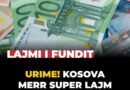 Urime! Kosova merr super lajm dhe qindra miliona