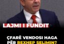 Çfarë vendosi Haga për Rexhep Selimin? Dalin detajet